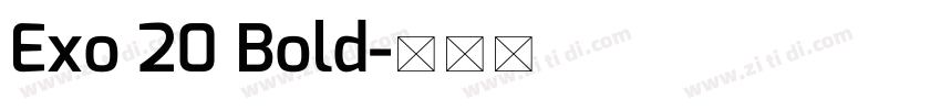 Exo 20 Bold字体转换